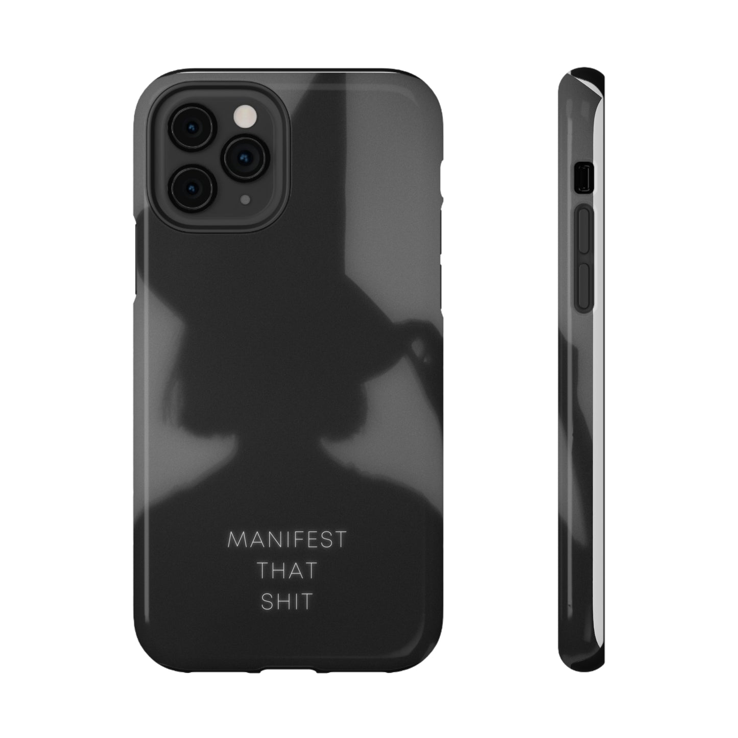 Manifest That Shit Phone Case