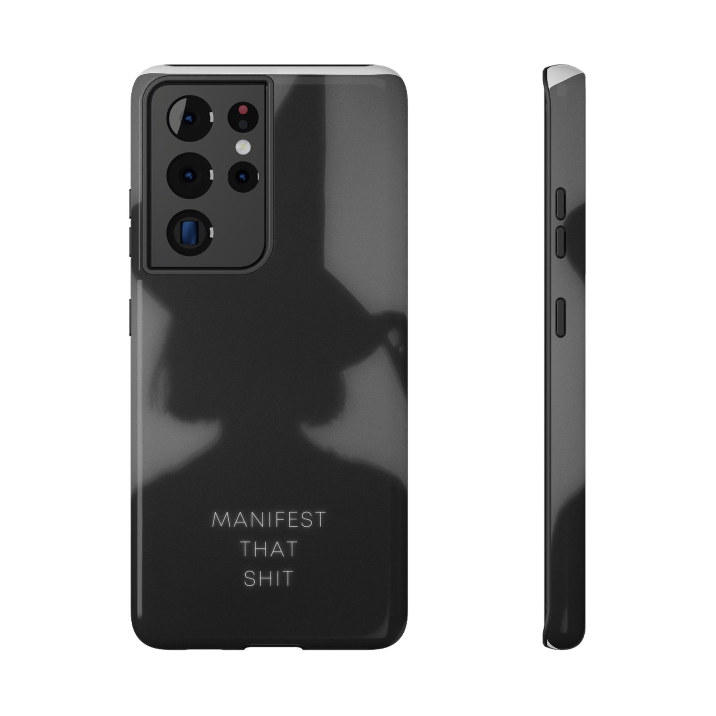 Manifest That Shit Phone Case