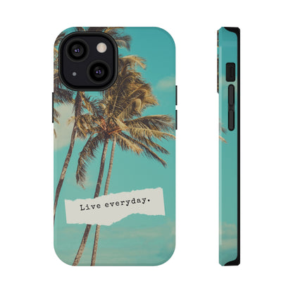 Live everyday Phone Case