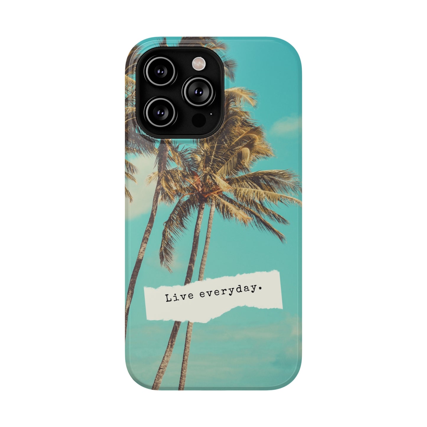 Live everyday Phone Case