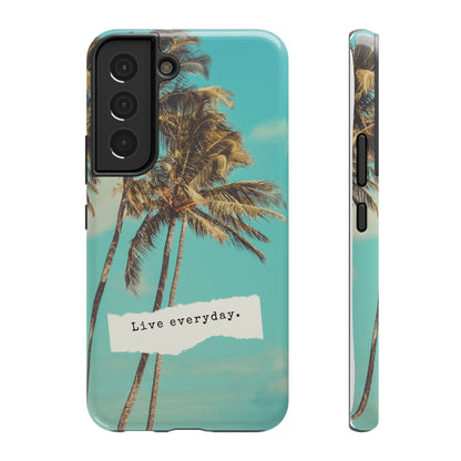 Live everyday Phone Case