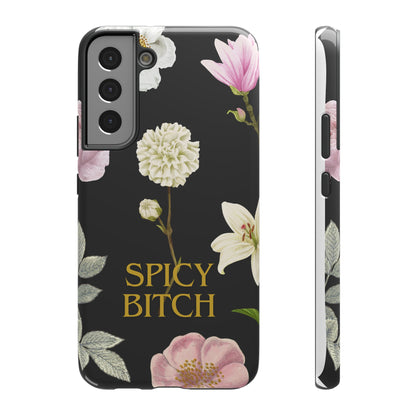 Spicy Bitch Phone Case