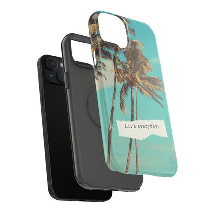 Live everyday Phone Case