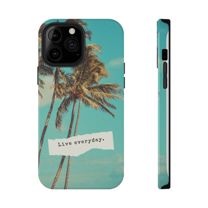 Live everyday Phone Case