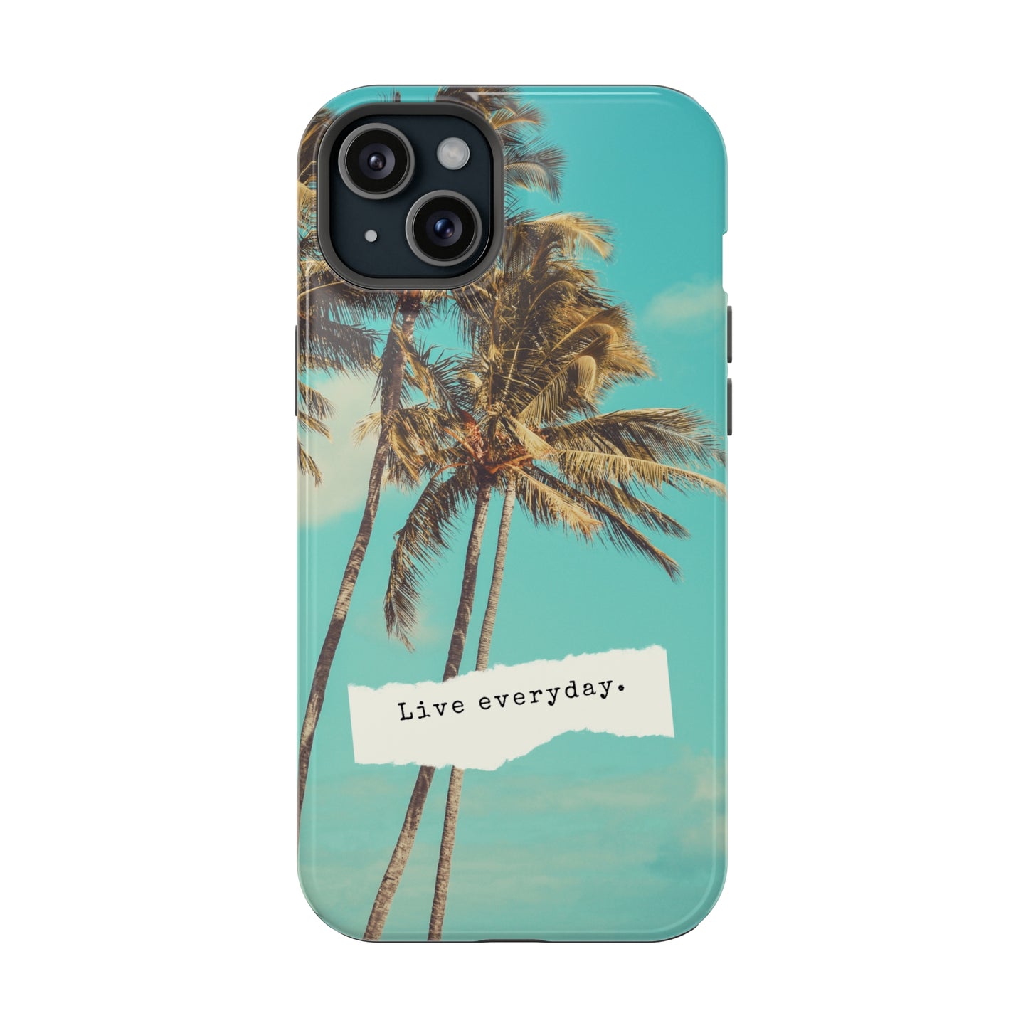 Live everyday Phone Case